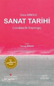 Sanat Tarihi; Çok Kısa Bir Başlangıç