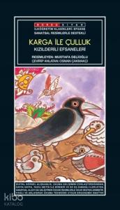Sanatsal Resimli Karga ile Çulluk; Kızılderili Efsaneleri