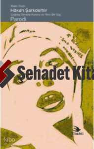 Sanatta Kurucu ve Yıkıcı Bir Güç Parodi-Eleştiri-