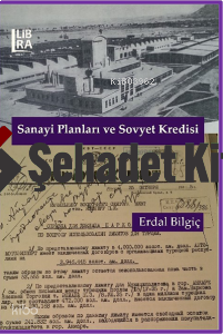 Sanayi Planları ve Sovyet Kredisi