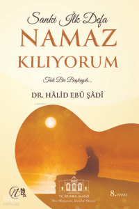 Sanki İlk Defa Namaz Kılıyorum