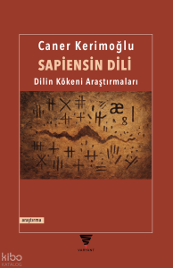 Sapiensin Dili;Dilin Kökeni Araştırmaları