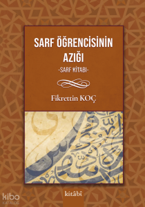 Sarf Öğrencisinin Yol Azığı (Sarf Kitabı)