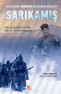 Sarıkamış; Geçmişten Günümüze Aşıkların Dilinden
