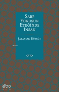 Sarp Yokuşun Eteğinde İnsan