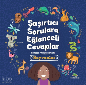 Şaşırtıcı Sorulara Eğenceli Cevaplar –Hayvanlar