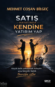 Satış Hayatında Kendine Yatırım Yap