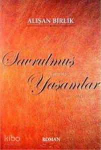 Savrulmuş Yaşamlar