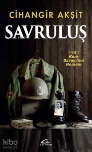 Savruluş; 1951 Kore Savaşı'nın Romanı