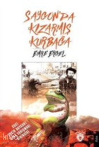 Saygon’da Kızarmış Kurbağa