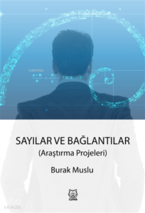 Sayılar ve Bağlantılar ;Araştırma Projeleri