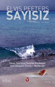 Sayısız; Savaş Tanrısına Sunulan Kurbanlar, Yeni Dünyanın Esirleri: Mülteciler