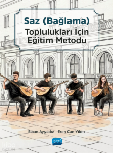 Saz (Bağlama) Toplulukları için Eğitim Metodu Seti