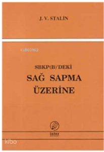 SBKP (B)'Deki Sağ Sapma Üzerine