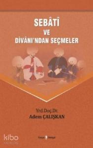 Sebati Ve Divanından Seçmeler
