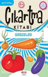 Sebzeler- Çıkartma Kitabı - Aktiviteli 4+