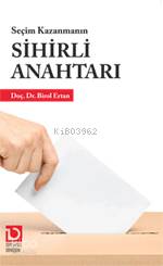 Seçim Kazanmanın Sihirli Anahtarı