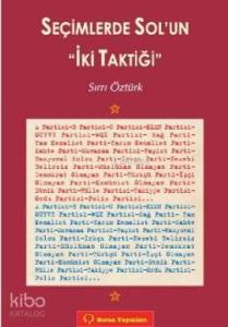 Seçimlerde Sol'un İki Taktiği 2