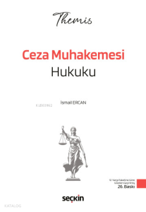 Seçkin Themis - Ceza Muhakemesi Hukuku Konu Kitabı