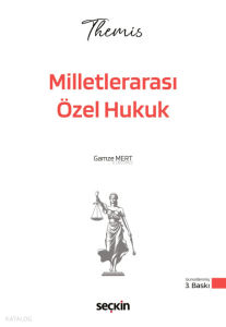 Seçkin Themis - Milletlerarası Özel Hukuk Konu Kitabı