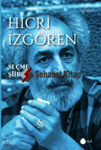 Seçme Şiirler - Hicri İzgören