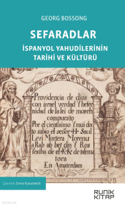 Sefaradlar;İspanyol Yahudilerinin Tarihi ve Kültürü