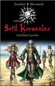 Sefil  Korsanlar; Vadedilmiş  Topraklar