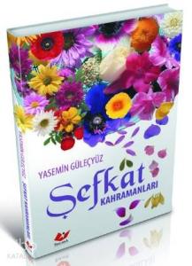 Şefkat Kahramanları