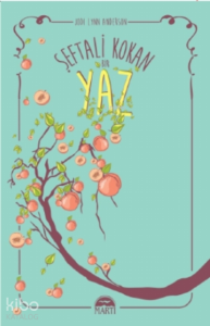 Şeftali Kokan Bir Yaz