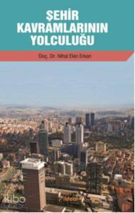 Şehir Kavramlarının Yolculuğu