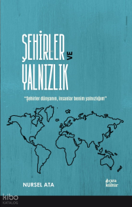 Şehirler ve Yalnızlık