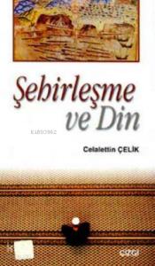 Şehirleşme ve Din