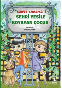 Şehri Yeşile Boyayan Çocuk