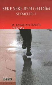 Seke Seke Ben Geldim; Sekmeler 1