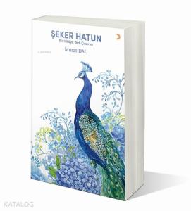 Şeker Hatun; Bir Hikaye Yedi Çıkarım