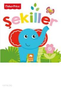 Şekiller / Fisher - Price İlk Kelimelerim Serisi
