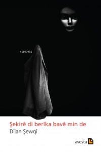Şekire Di Berika Bave Min De