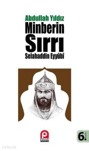 Selahaddin Eyyubi - Minberin Sırrı