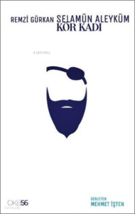 Selamün Aleyküm Kör Kadı