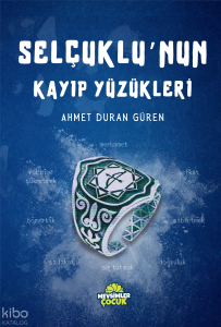 Selçuklu'nun Kayıp Yüzükleri