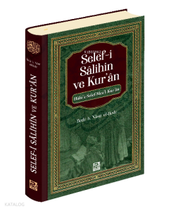 Selef-i Sâlihin ve Kur'ân