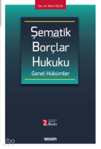 Şematik Borçlar Hukuku Genel Hükümler