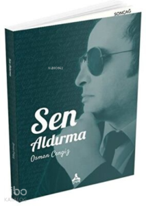 Sen Aldırma