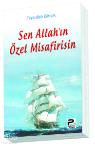 Sen Allah'ın Özel Misafirisin