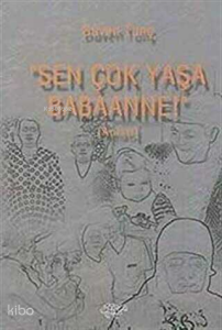 Sen Çok Yaşa Babaanne