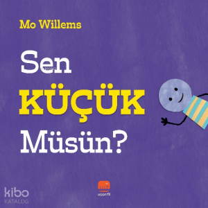 Sen Küçük Müsün?