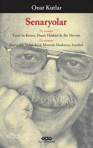 Senaryolar; Üç Senaryo - Üç Sinopsis