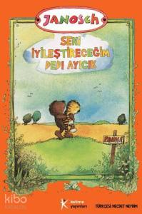 Seni İyileştireceğim Dedi Ayıcık