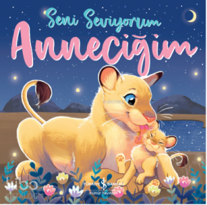 Seni Seviyorum Anneciğim