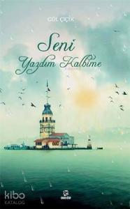 Seni Yazdım Kalbime